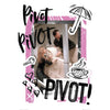 Friends Pivot Poster Image 1